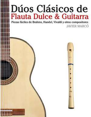 Duos Clasicos de Flauta Dulce & Guitarra de Javier Marco