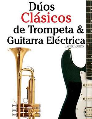 Duos Clasicos de Trompeta & Guitarra Electrica de Javier Marco