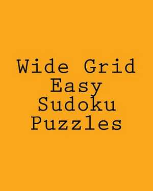 Wide Grid Easy Sudoku Puzzles de Jeff Reeves