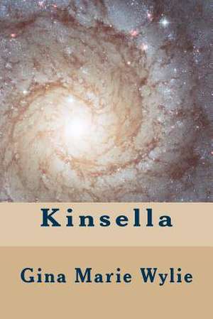 Kinsella de Gina Marie Wylie