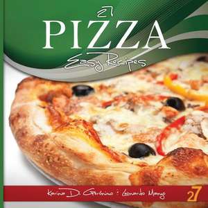 27 Pizza Easy Recipes de Leonardo Manzo