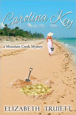 Carolina Key: A Mountain Creek Mystery de Elizabeth Truiett