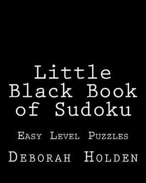 Little Black Book of Sudoku de Deborah Holden