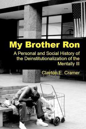 My Brother Ron de MR Clayton E. Cramer