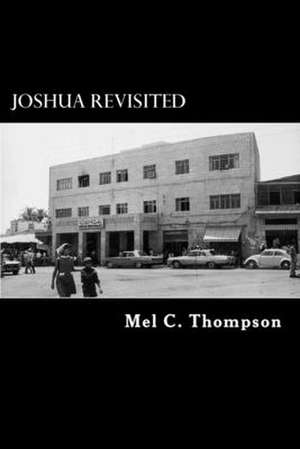 Joshua Revisited de Mel C. Thompson