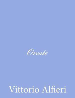 Oreste de Vittorio Alfieri