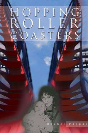 Hopping Roller Coasters: Its History Through Examples de Rachel Pappas