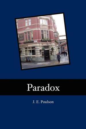 Paradox: The Investigations of Ralphy de John Eric Poulson