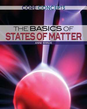 The Basics of States of Matter de Allan B. Cobb