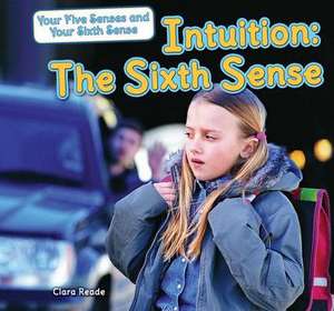 Intuition: The Sixth Sense de Clara Reade