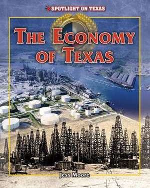 The Economy of Texas de Jess Moore