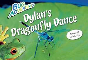 Dylan's Dragonfly Dance de Rebecca Johnson