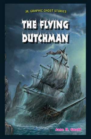 The Flying Dutchman de Jane H. Gould