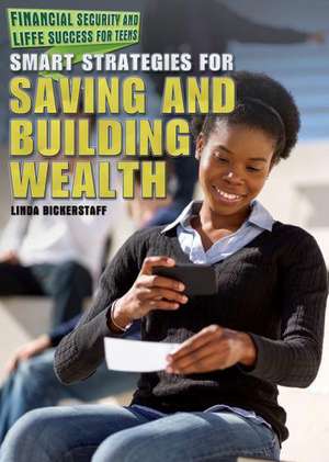 Smart Strategies for Saving and Building Wealth de Linda Bickerstaff