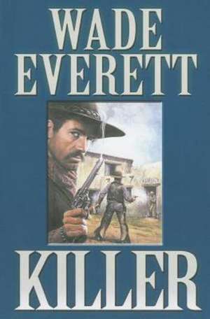 Killer de Wade Everett