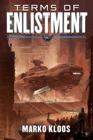 Terms of Enlistment de Marko Kloos