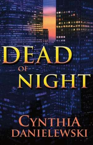 Dead of Night de Cynthia Danielewski