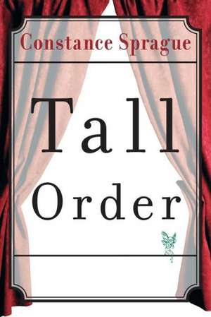 Tall Order de Constance Sprague