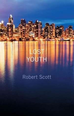 Lost Youth de Robert Scott