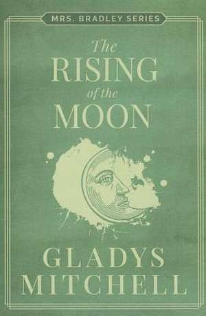 The Rising of the Moon de Gladys Mitchell