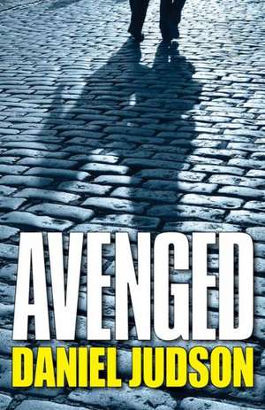 Avenged de Daniel Judson