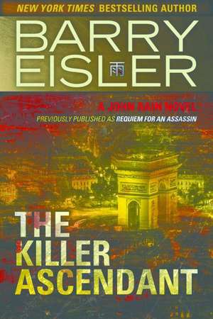 The Killer Ascendant de Barry Eisler