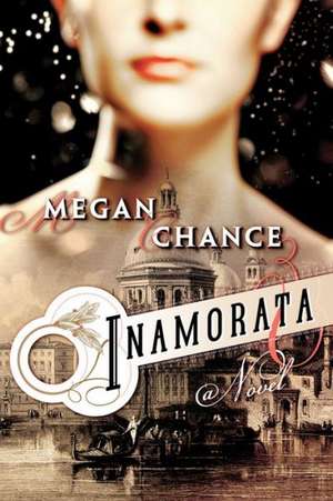 Inamorata de Megan Chance