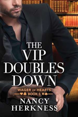 The VIP Doubles Down de Nancy Herkness