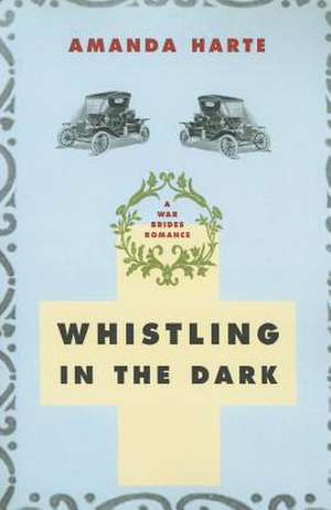 Whistling in the Dark de Amanda Harte