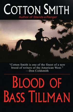 Blood of Bass Tillman de Cotton Smith