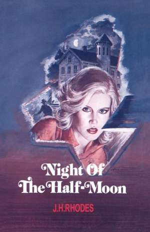 Night of the Half-Moon de James H. Rhodes