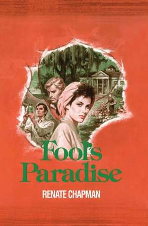 Fool's Paradise de Renate Chapman