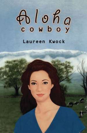 Aloha Cowboy de Laureen Kwock