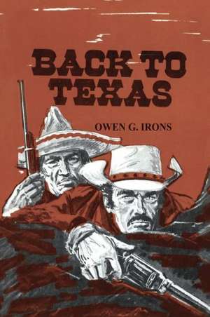 Back to Texas de Owen G. Irons