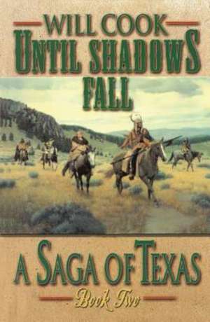 Until Shadows Fall de Will Cook