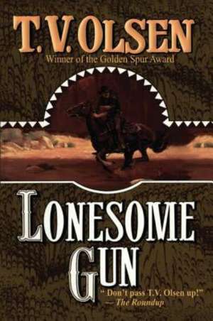 Lonesome Gun de T. V. Olsen