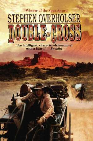 Double-Cross de Stephen Overholser