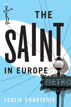 The Saint in Europe de Leslie Charteris