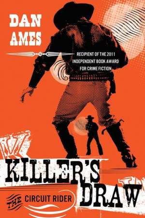 Killer's Draw: The Circuit Rider de Dani Amore