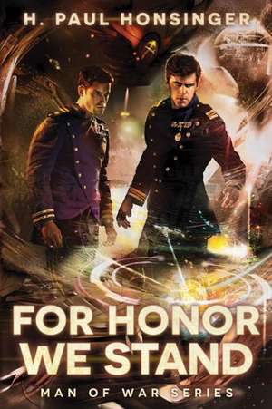 For Honor We Stand de H. Paul Honsinger