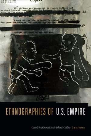 Ethnographies of U.S. Empire de Carole Mcgranahan