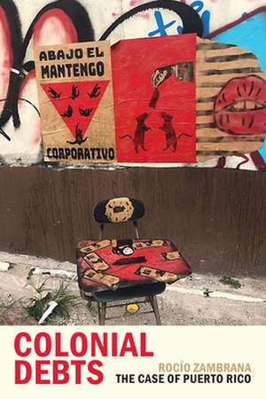 Colonial Debts de Rocío Zambrana
