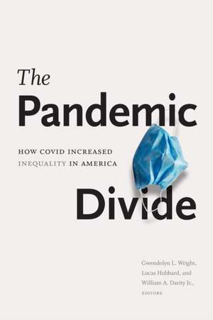 The Pandemic Divide de Gwendolyn L Wright