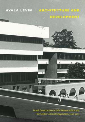 Architecture and Development de Ayala Levin