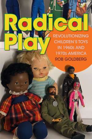 Radical Play de Rob Goldberg
