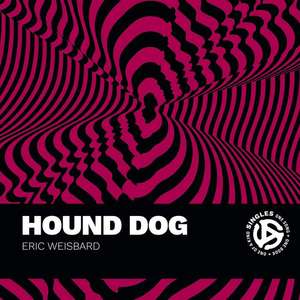 Hound Dog de Eric Weisbard