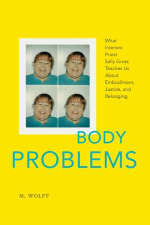 Body Problems de M. Wolff