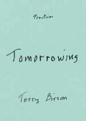 Tomorrowing de Terry Bisson