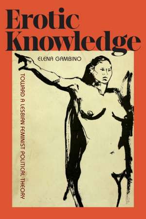 Erotic Knowledge de Elena Gambino