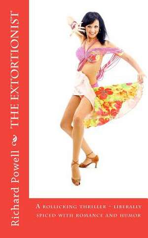 The Extortionist de MR Richard J. Powell